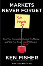 Cover Image of Markets Never Forget (But People Do) by Ken Fisher